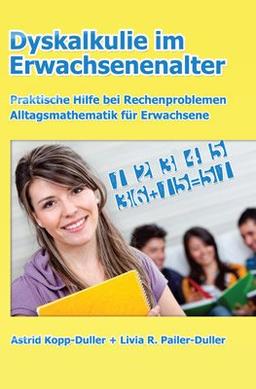 Dyskalkulie im Erwachsenenalter: Praktische Hilfe bei Rechenproblemen