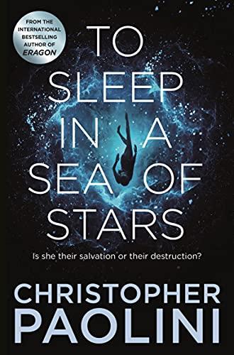 To Sleep in a Sea of Stars: Christopher Paolini