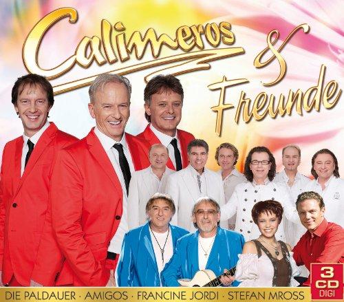 Calimeros & Freunde (mit Francine Jordi, Amigos, Stefan Mross, Die Paldauer uvm.)