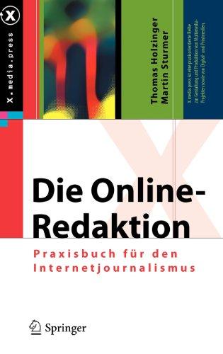 Die Online-Redaktion: Praxisbuch für den Internetjournalismus (X.media.press)