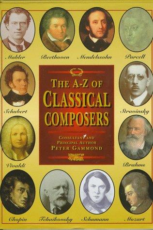 Classical Composers: An Illustrated History