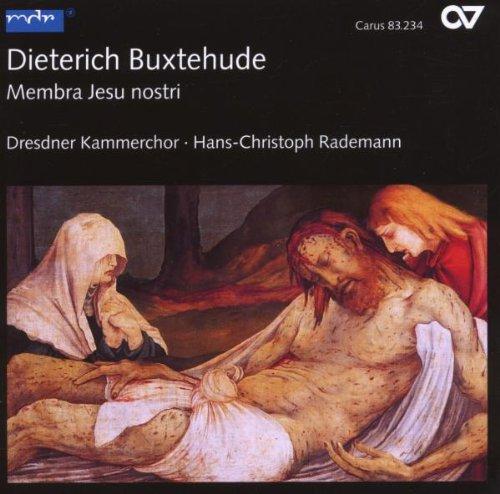 Buxtehude: Membra Jesu Nostri BuxWV 75 / Kantate BuxWV 102 / Kantate BuxWV 103