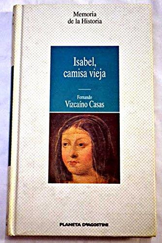 Isabel, Camisa Vieja