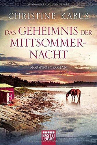 Das Geheimnis der Mittsommernacht: Norwegenroman