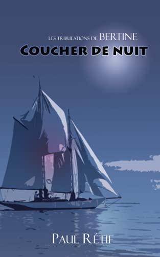 Coucher de nuit: Les tribulations de Bertine