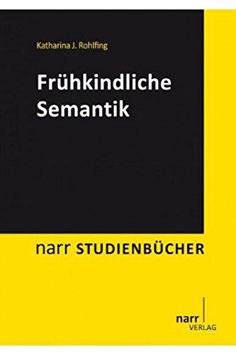 Frühkindliche Semantik (Narr Studienbücher)