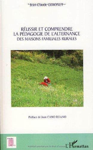 Réussir et comprendre la pédagogie de l'alternance des Maisons familiales rurales