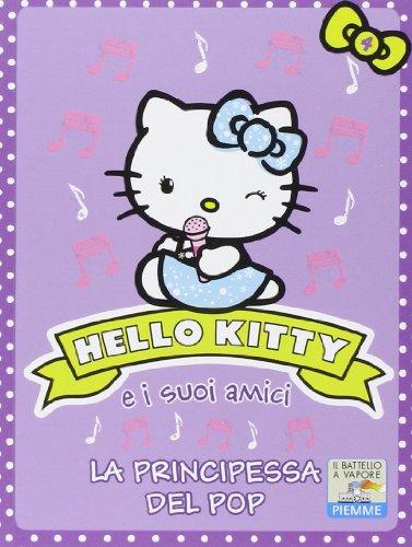 La principessa del pop. Hello Kitty e i suoi amici