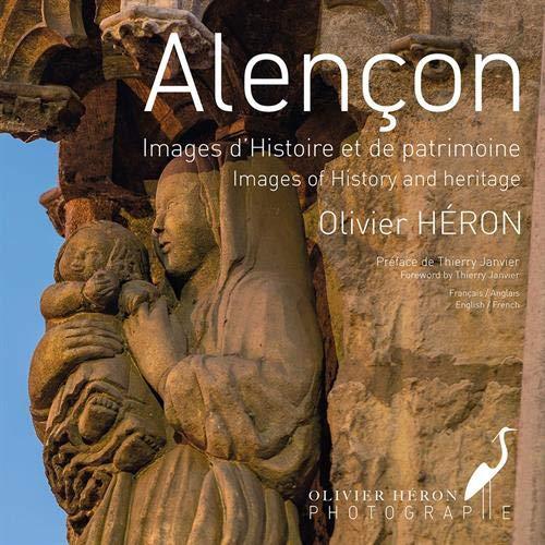 Alençon, images d'Histoire et de patrimoine