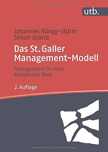 Das St. Galler Management-Modell: Management in einer komplexen Welt