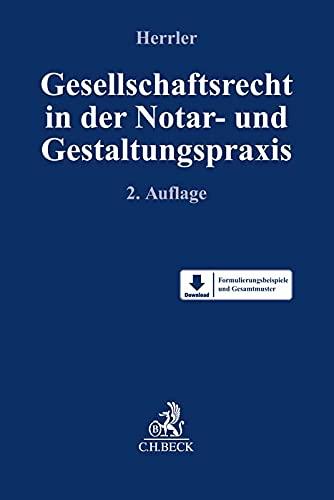 Gesellschaftsrecht in der Notar- und Gestaltungspraxis