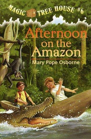 Afternoon on the Amazon (Magic Tree House, No. 6) (A Stepping Stone Book(TM))