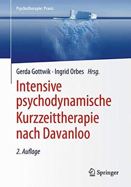 Intensive psychodynamische Kurzzeittherapie nach Davanloo (Psychotherapie: Praxis)