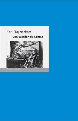 Karl Hagemeister  Von Werder bis Lohme: Menschen und Orte