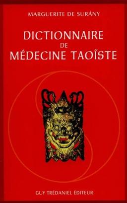 Dictionnaire de médecine taoïste