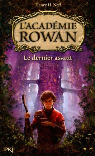 L'Académie Rowan. Vol. 2. Le dernier assaut