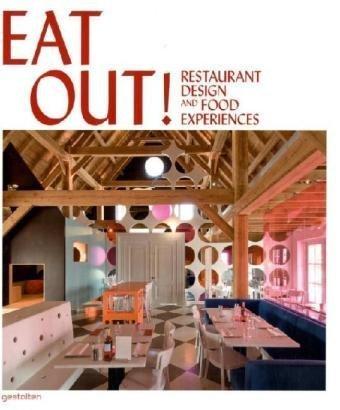 Eat Out !: Restaurant Design and Food Experiences