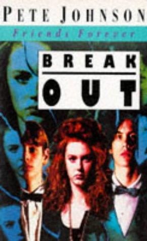 Break Out (Friends Forever S., Band 2)