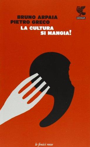 La cultura si mangia