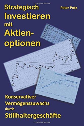 Strategisch Investieren mit Aktienoptionen: Konservativer Vermögenszuwachs mit Stillhaltergeschäften