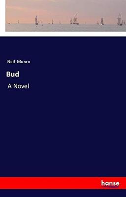 Bud: A Novel