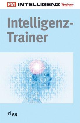 P.M Intelligenz-Trainer: Mehr Kreativität. Mehr Konzentration. Mehr Fantasie