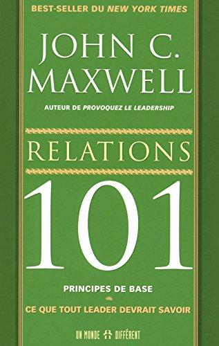 Relations 101 : Ce que tout leader devrait savoir