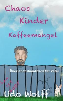 "Chaos, Kinder, Kaffeemangel": Überlebenshandbuch für Väter