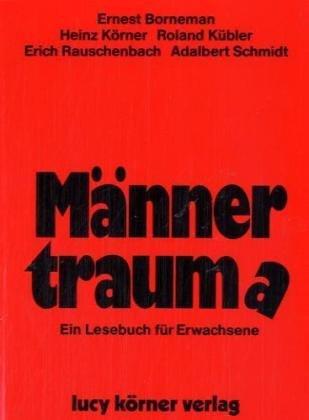 Männertraum(a): Ein Lesebuch für Erwachsene