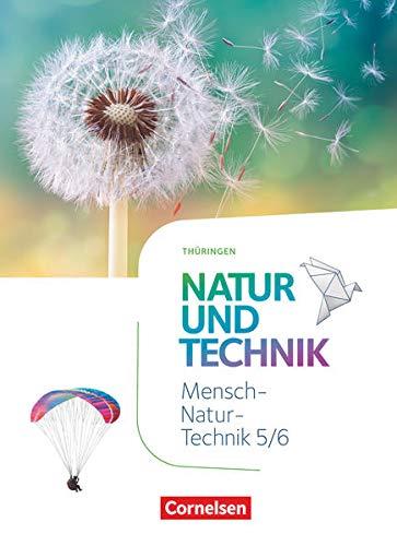 Natur und Technik - Naturwissenschaften: Neubearbeitung - Thüringen 2020 - 5./6. Schuljahr: Schülerbuch