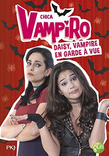 Chica vampiro. Vol. 12. Daisy, vampire en garde à vue