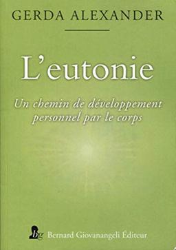 L'eutonie : un chemin de développement personnel par le corps