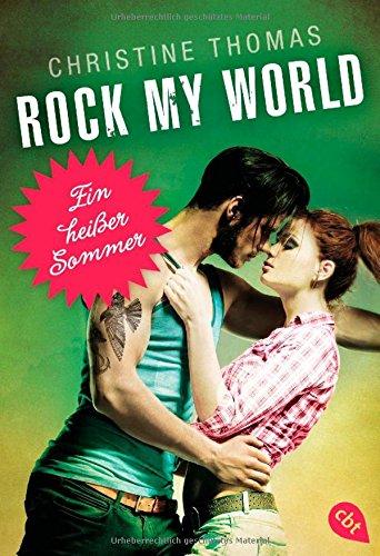 Rock My World - Ein heißer Sommer