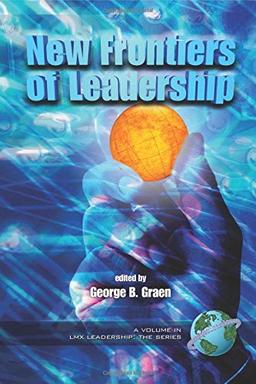 New Frontiers of Leadership (PB) (LMX Leadership)