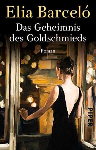 Das Geheimnis des Goldschmieds: Roman