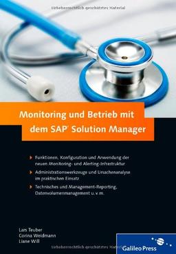 Monitoring und Betrieb mit dem SAP Solution Manager (SAP PRESS)