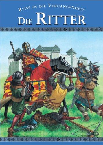 Die Ritter. Reise in die Vergangenheit