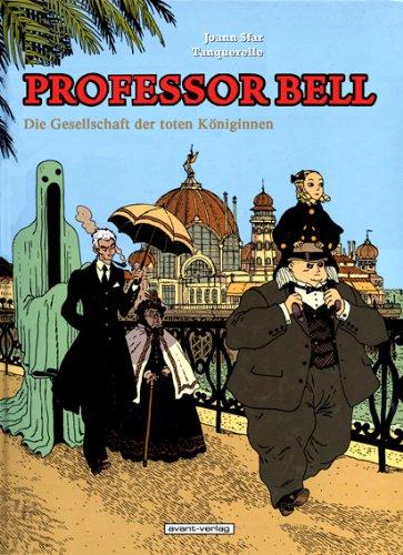 Professor Bell 04: Die Gesellschaft der toten Königinnen: Bd. 4