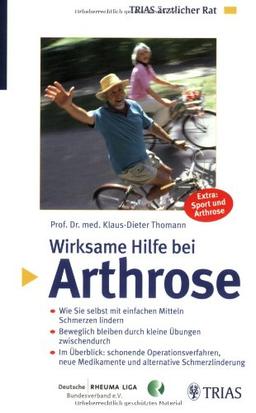 Wirksame Hilfe bei Arthrose: Wie Sie selbst mit einfachen Mitteln Schmerzen lindern. Beweglich bleiben durch kleine Übungen zwischendurch. Im ... Medikamente und alternative Schmerzlinderung