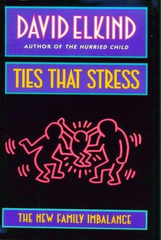 Ties That Stress: The New Family Imblance: New Family Imbalance