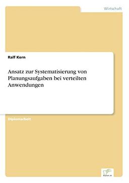 Ansatz zur Systematisierung von Planungsaufgaben bei verteilten Anwendungen