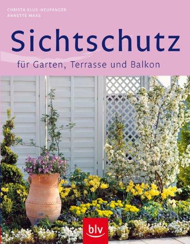 Sichtschutz für Garten, Terrasse und Balkon