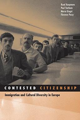 Contested Citizenship: Immigration and Cultural Diversity in Europe (Social Movements, Protest, and Contention)