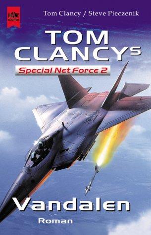 Tom Clancy`s Special Net Force 2. Vandalen