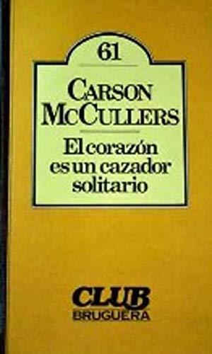 el corazón es un cazador solitario