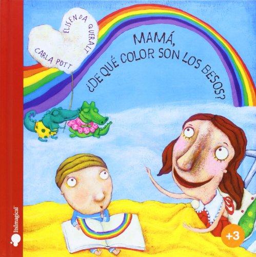 Mamá, ¿de qué color son los besos?