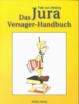 Das Jura Versager-Handbuch