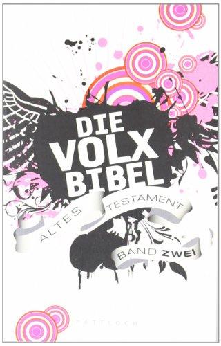 Die Volxbibel: Altes Testament Band Zwei