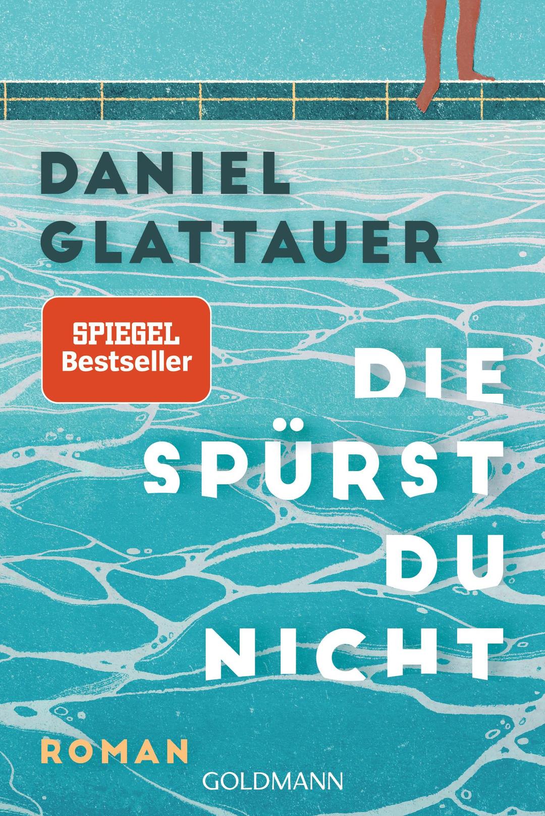 Die spürst du nicht: Roman - Der SPIEGEL-Bestseller jetzt im Taschenbuch