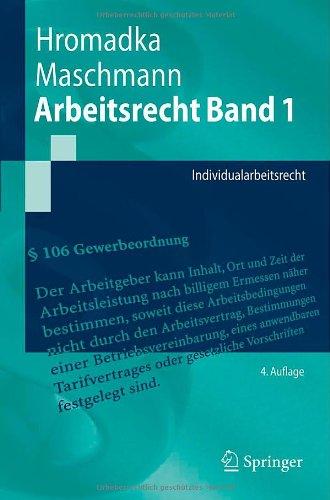 Arbeitsrecht Band 1: Individualarbeitsrecht (Springer-Lehrbuch)